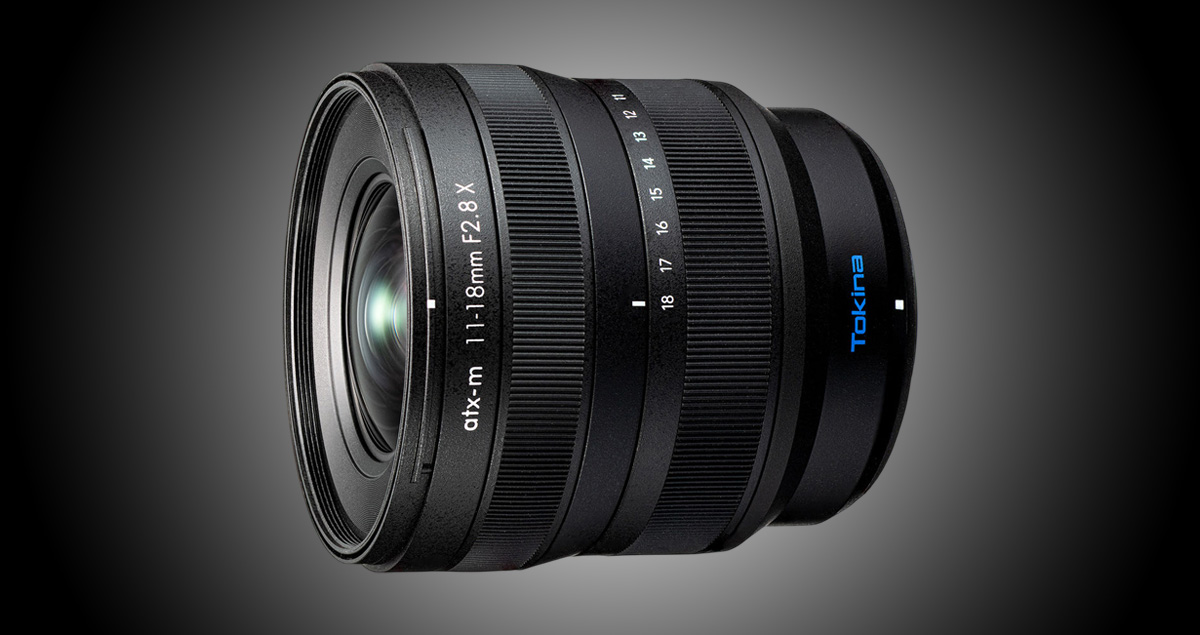 Tokina 正式發表富士 X 卡口版本 atx-m 11-18mm F2.8 X！建議售價約 NT$19,700